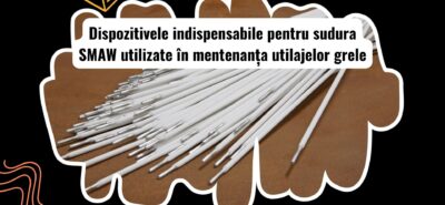 Echipamentele esențiale pentru sudura SMAW în întreținerea utilajelor grele
