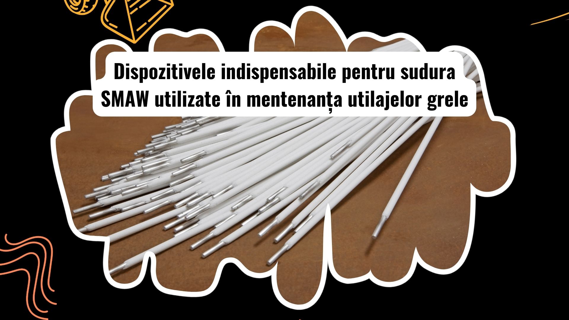 Echipamentele esențiale pentru sudura SMAW în întreținerea utilajelor grele