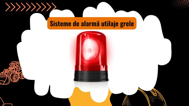 Sistem de alarmă pentru siguranța utilajelor grele