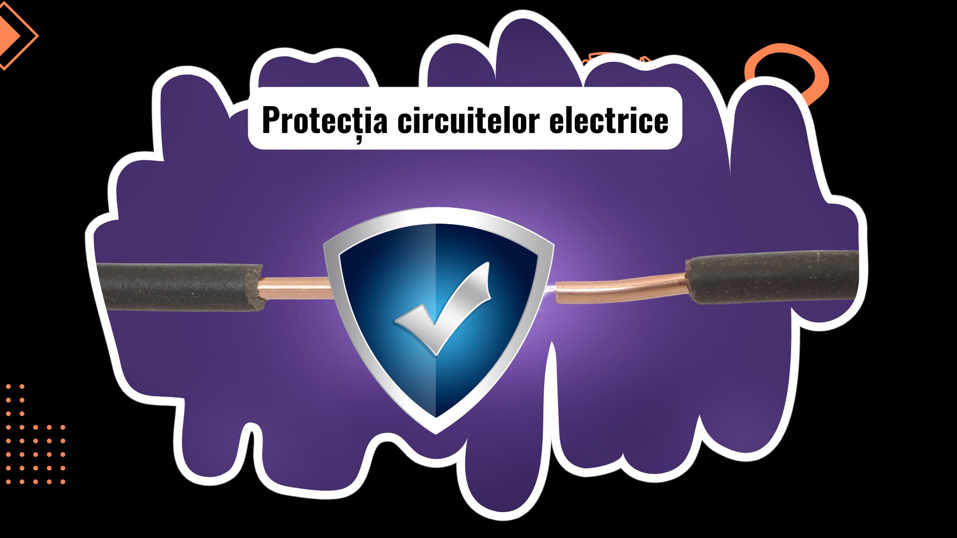 Dispozitive de protecție pentru circuite electrice