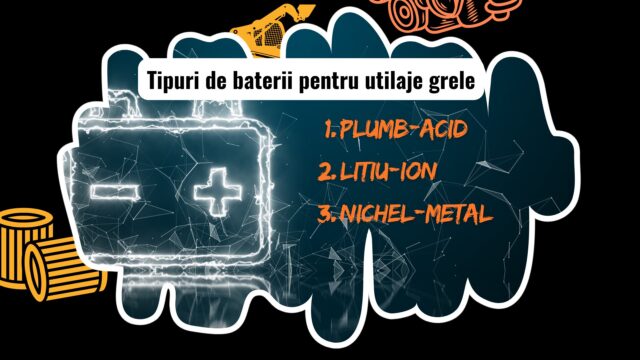 Tipuri de baterii pentru utilaje grele