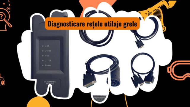 Diagnosticare rețele utilaje grele