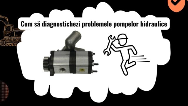 Cum să identifici problemele unei pompe hidraulice defecte
