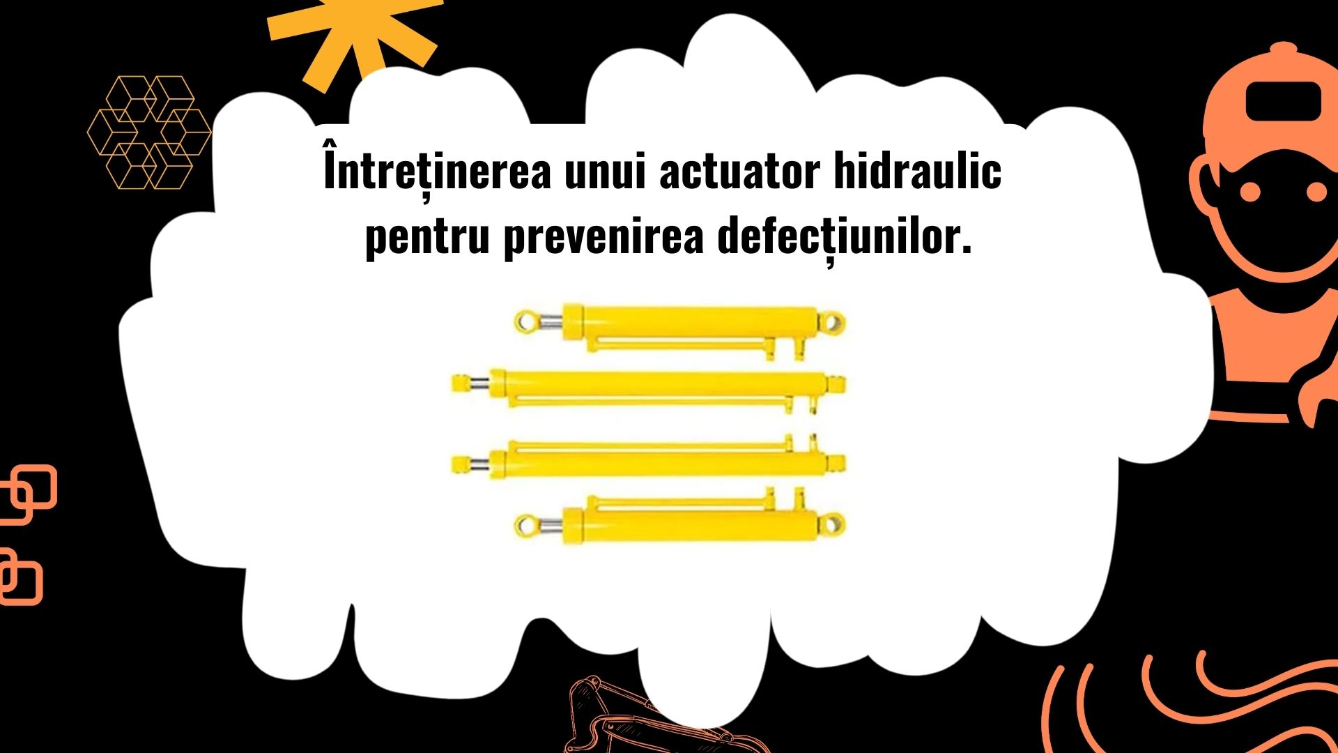 Întreținerea unui actuator hidraulic