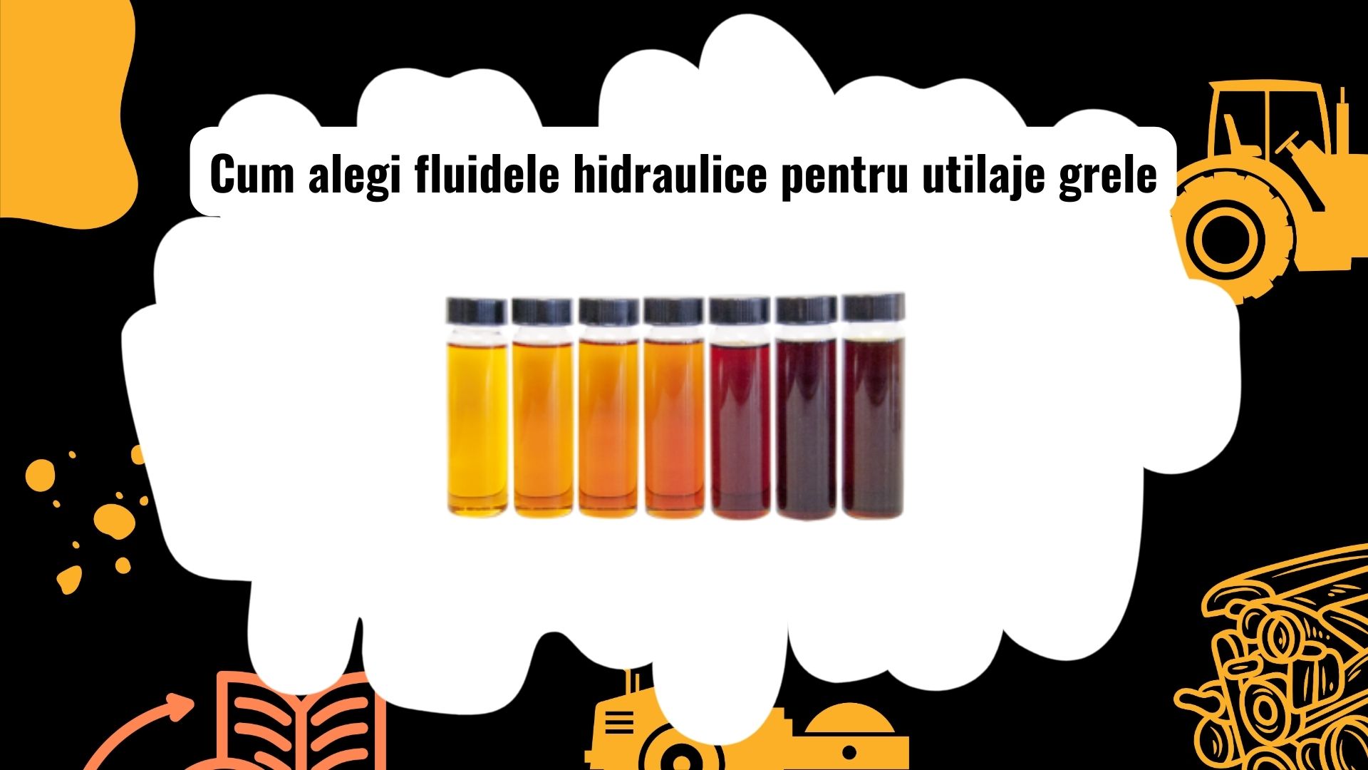 Tipuri de fluide hidraulice pentru utilaje grele