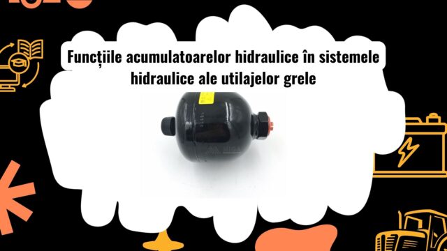 Acumulator hidraulic integrat în sistemul unui utilaj greu