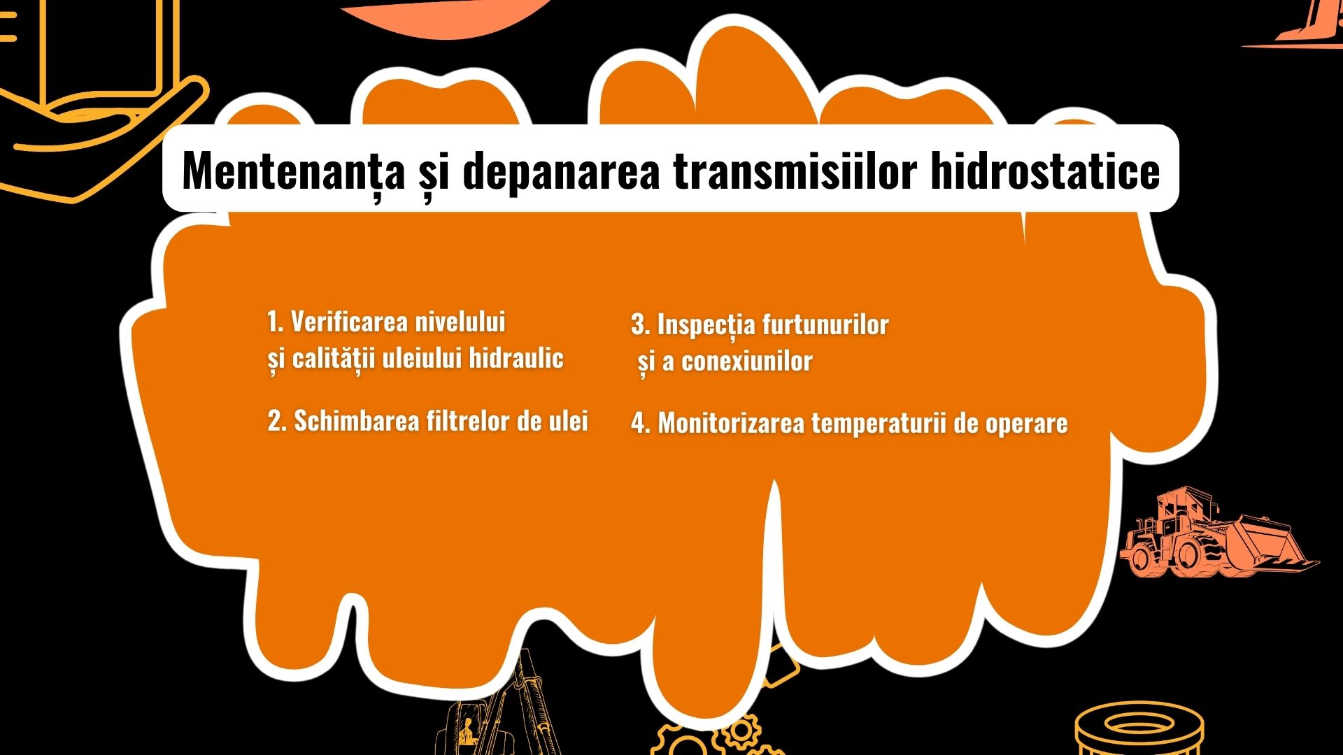 Întreținerea unei transmisii hidrostatice