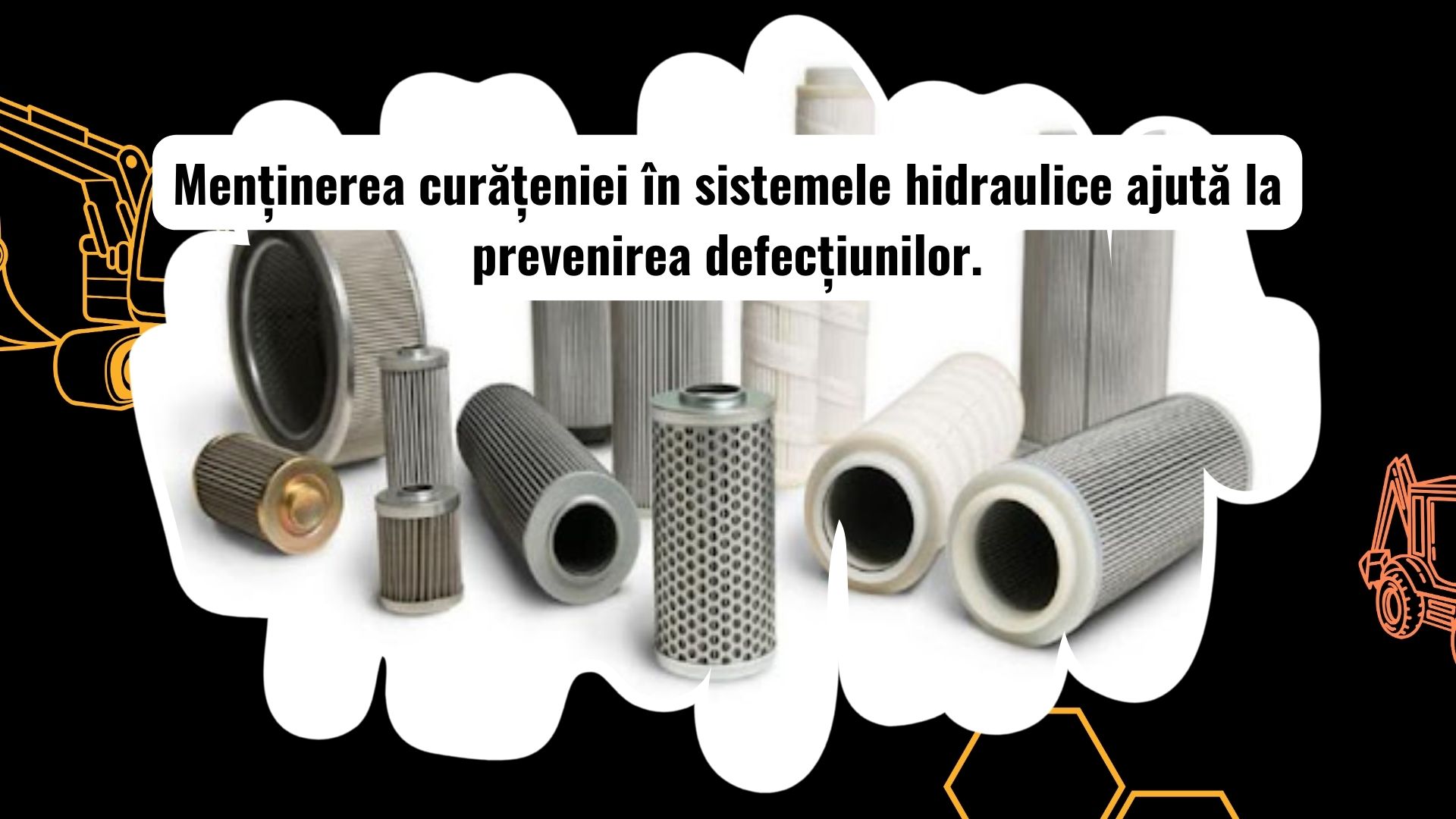 Întreținerea curățeniei în sistemele hidraulice ale utilajelor grele