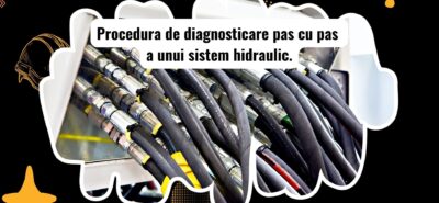 Diagnosticarea unui sistem hidraulic al unui utilaj greu