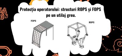 Structură ROPS și FOPS pe un utilaj greu