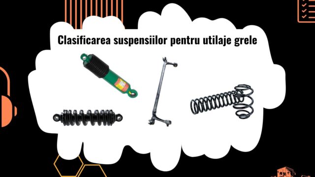 Tipuri de suspensii pentru utilaje grele