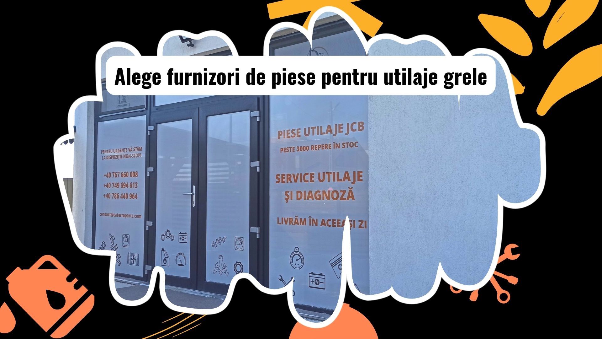 Cum alegi furnizorii de piese pentru utilaje grele