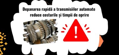 Depanarea transmisiilor automate ale utilajelor grele