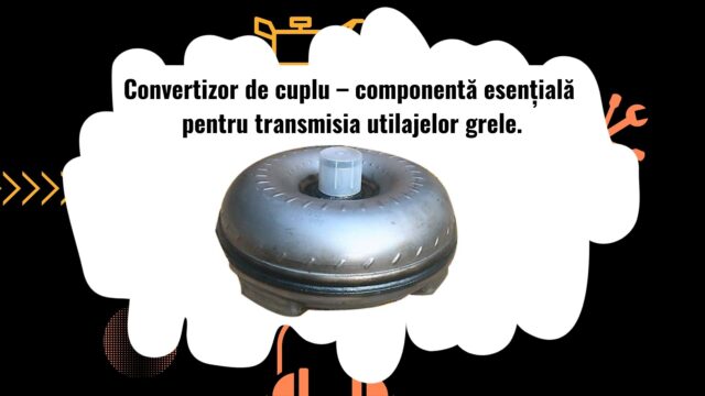 Convertizor de cuplu pentru utilaje grele