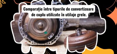 Diferite tipuri de convertizoare de cuplu pentru utilaje grele