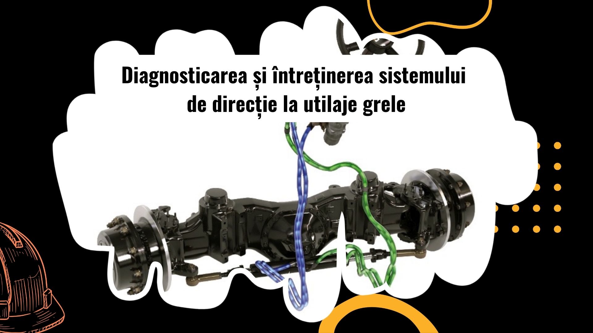 Mecanicul inspectează sistemul de direcție al unui utilaj greu